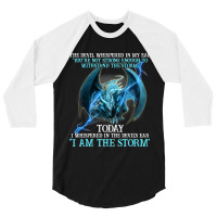 Dragon Devil Whispered Not Strong Enough Said I Am 3/4 Sleeve Shirt | Artistshot