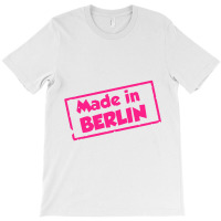 Made In Berlin Fun T-shirt | Artistshot