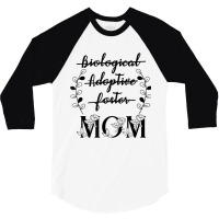 Biological Adoptive Foster Mom Floral Mother's Day 3/4 Sleeve Shirt | Artistshot