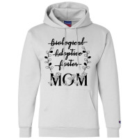 Biological Adoptive Foster Mom Floral Mother's Day Champion Hoodie | Artistshot