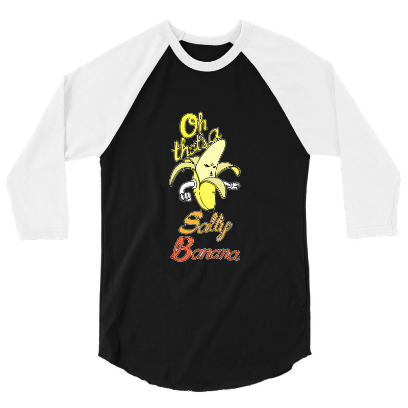 Banana Salty 3/4 Sleeve Shirt | Artistshot