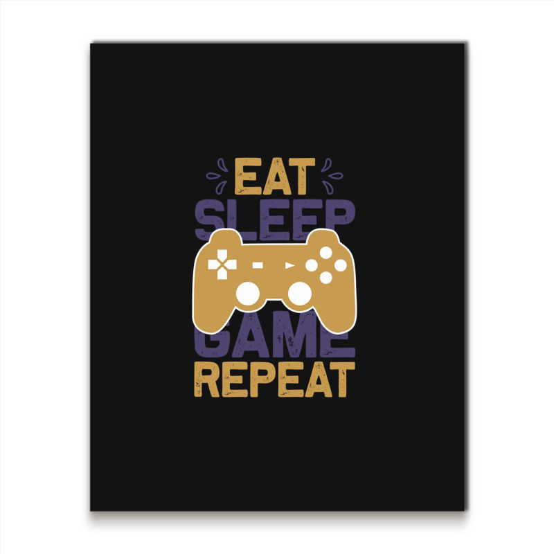 Eat Sleep - Tshirt Metal Print Vertical | Artistshot