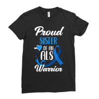 Proud Sister Of An Als Warrior Sister Brother Als Ladies Fitted T-shirt | Artistshot