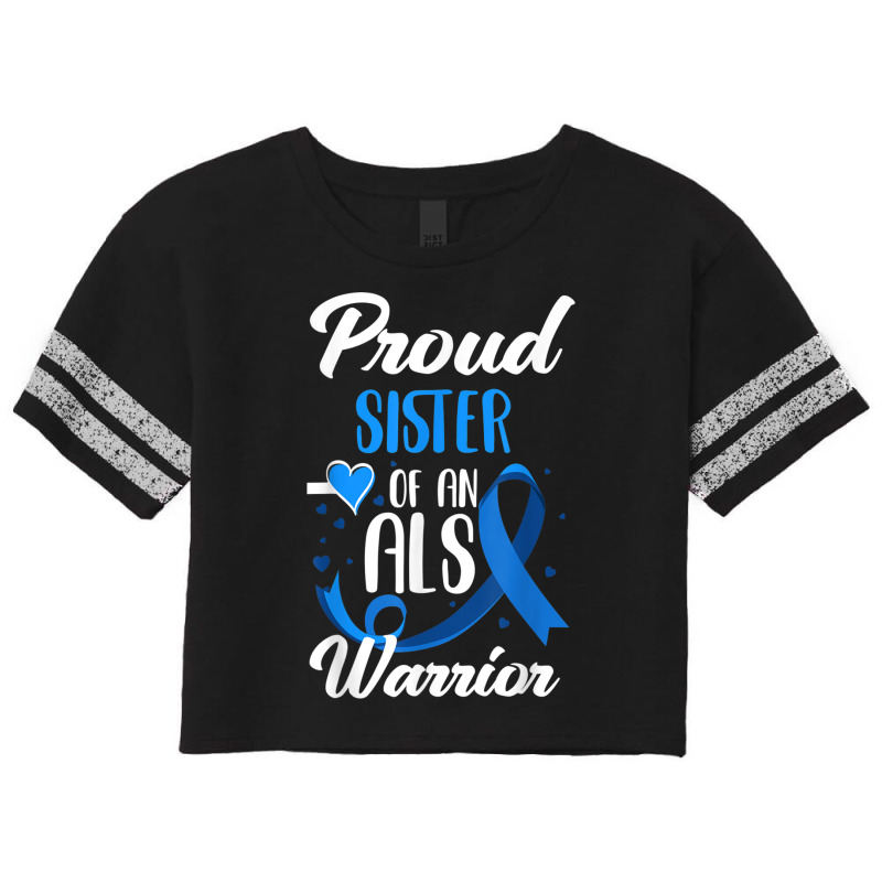 Proud Sister Of An Als Warrior Sister Brother Als Scorecard Crop Tee by gabuya | Artistshot