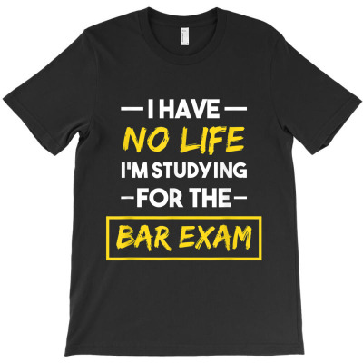 Bar Exam Shirt Funny Law School Graduation Gifts T-shirt Designed By Vanitty Massallo