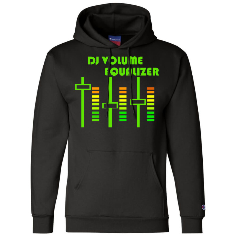 Dj Volume,funny Champion Hoodie | Artistshot