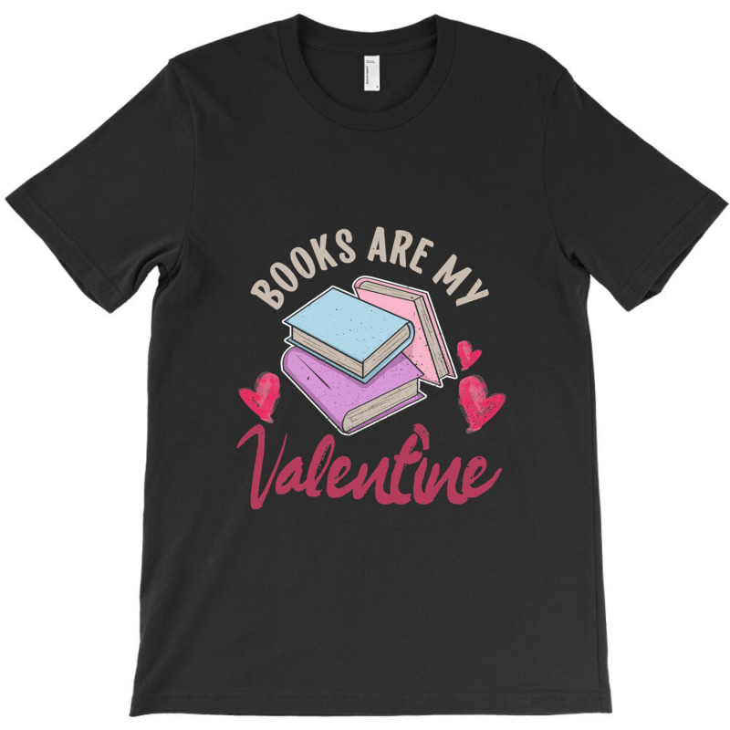 Books Are My Valentine Valentines Day Librarian Bo T-shirt | Artistshot