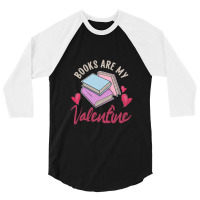 Books Are My Valentine Valentines Day Librarian Bo 3/4 Sleeve Shirt | Artistshot