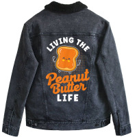 Living The Peanut Butter Life Peanut Butter T Shir Unisex Sherpa-lined Denim Jacket | Artistshot