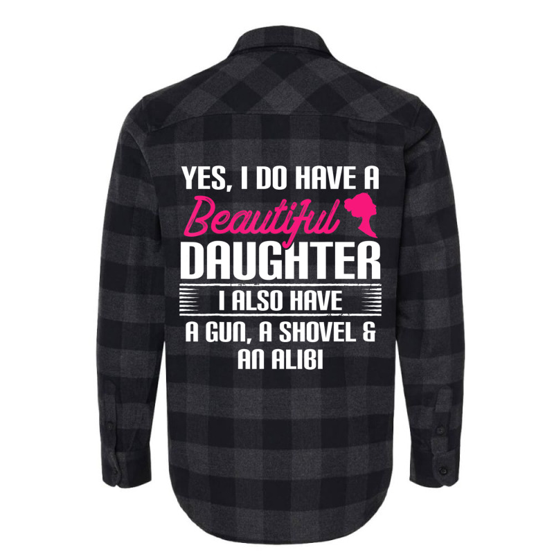 Father Yes I Do Have A Beautiful Daughter Flannel Shirt | Artistshot