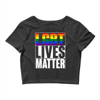 Lgbtq Lives Matter Lesbian Gay Trans Bisexual Flag Crop Top | Artistshot