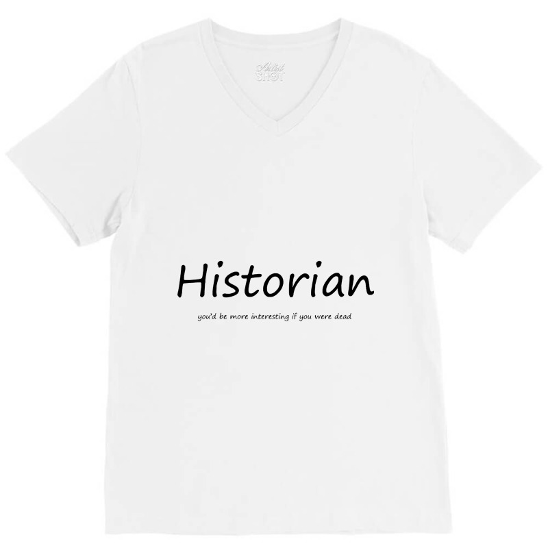 History Teacher V-Neck Tee by LATOYA89 | Artistshot