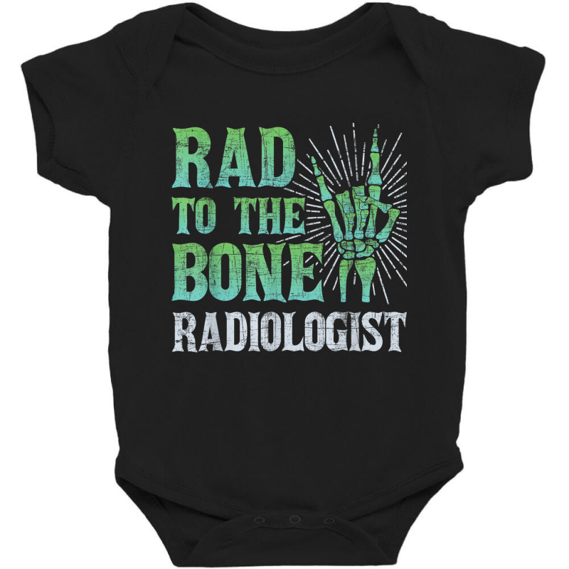 Rad To The Bone Radiologist   Skeleton Hand Radiol Baby Bodysuit by imelde | Artistshot