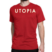 Utopia Classic T-shirt | Artistshot