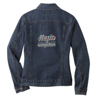 Music Is Everywhere  Music Lover Quote 1 Ladies Denim Jacket | Artistshot