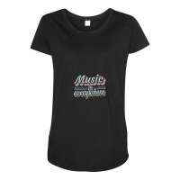 Music Is Everywhere  Music Lover Quote 1 Maternity Scoop Neck T-shirt | Artistshot