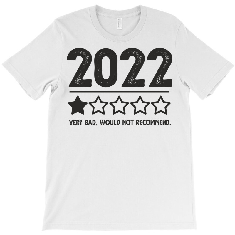 2022 Rating One Star Review Very Bad Would Not Recommend Sarcastic T-shirt | Artistshot