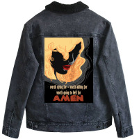 Worth Going To Hell For Unisex Sherpa-lined Denim Jacket | Artistshot