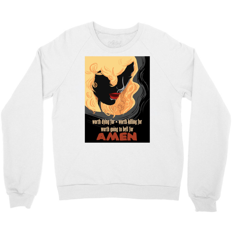 Worth Going To Hell For Crewneck Sweatshirt | Artistshot