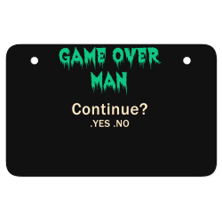 game over man continue ATV License Plate | Artistshot