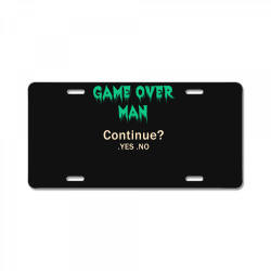 game over man continue License Plate | Artistshot