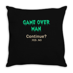 game over man continue Throw Pillow | Artistshot