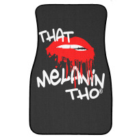 That Melanin Tho Dripping In Melanin Kiss Biting R Front Car Mat | Artistshot