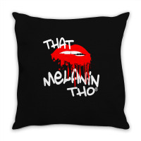 That Melanin Tho Dripping In Melanin Kiss Biting R Throw Pillow | Artistshot