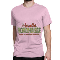 Harvelle’s Roadhouse 2006 Classic T-shirt | Artistshot