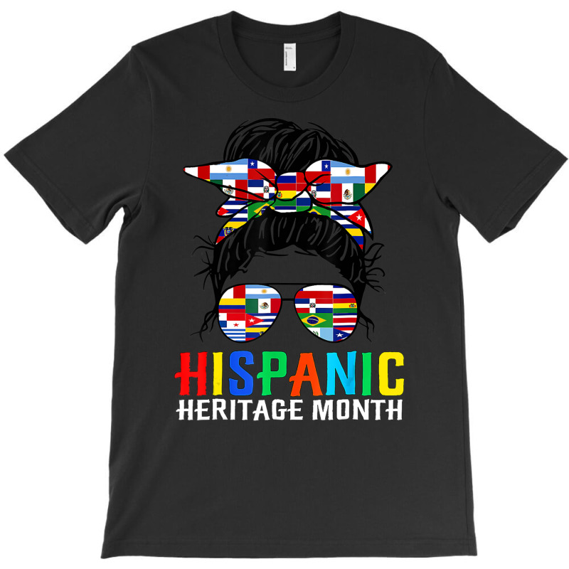 National Hispanic Heritage Month Latin Flags Messy T-Shirt by beulahgriffithgdv | Artistshot