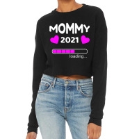 Mommy 2021 Loading Pregnant Pregnancy Cropped Sweater | Artistshot