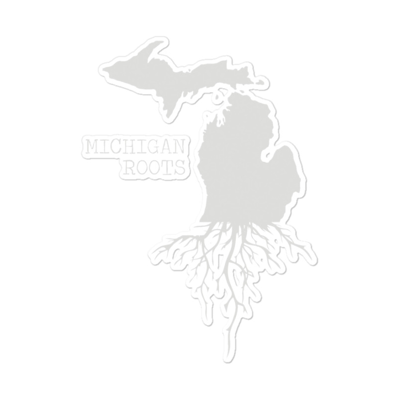 Michigan Roots  State Of Michigan Sticker | Artistshot