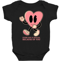 Every Day Is Special Because Of You Baby Bodysuit | Artistshot