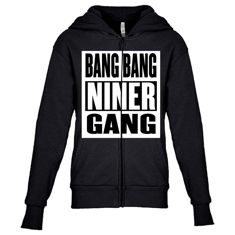 Bang Bang Niner Gang Youth Zipper Hoodie | Artistshot