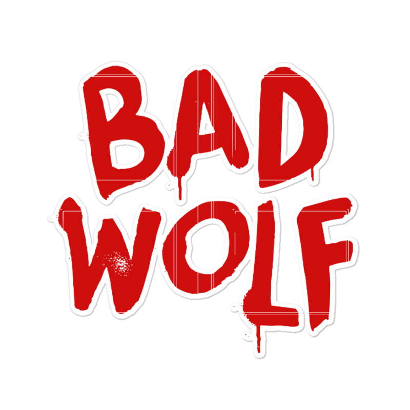 Bad Wolf, Company Sticker | Artistshot