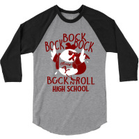 Bock N' Roll High School 3/4 Sleeve Shirt | Artistshot