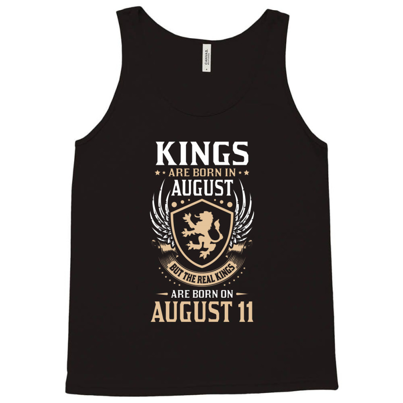 Kings Are Born In August But The Real Kings Are Bo Tank Top | Artistshot