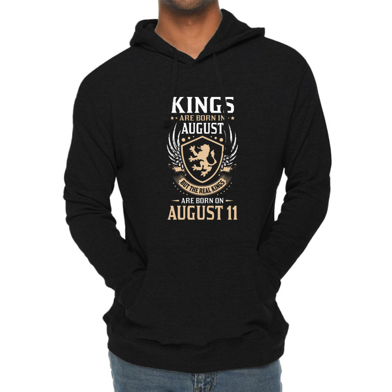 Kings Are Born In August But The Real Kings Are Bo Lightweight Hoodie | Artistshot