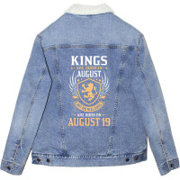 Kings Are Born In August But The Real Kings Are Bo Unisex Sherpa-lined Denim Jacket | Artistshot