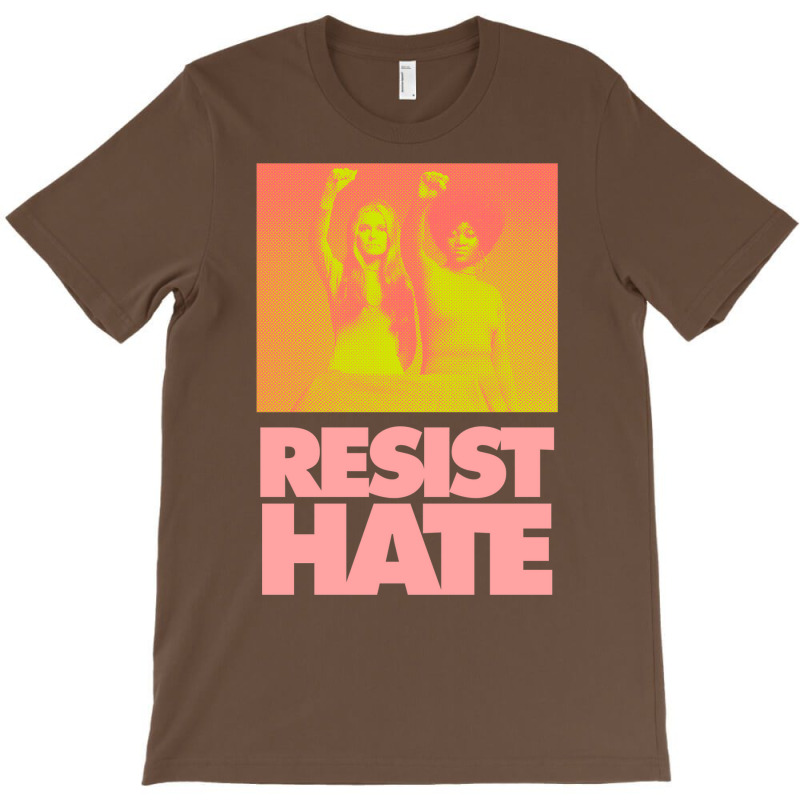 Resist Hate   Gloria Steinem And Dorothy Pitman Hu T-shirt | Artistshot