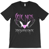 Dont Blame On Me ,stevie T-shirt | Artistshot