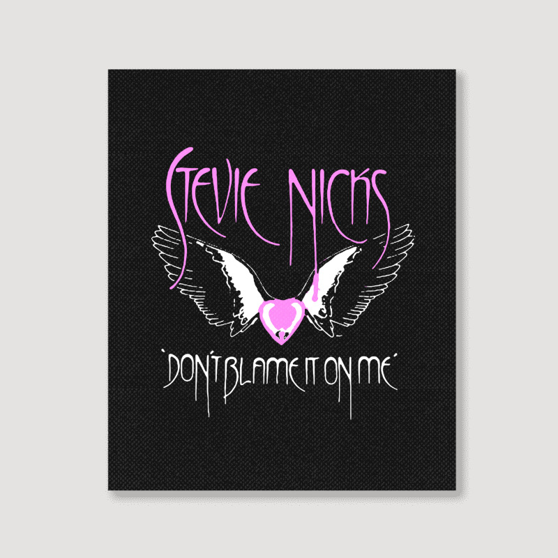 Dont Blame On Me ,stevie Portrait Canvas Print | Artistshot