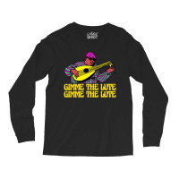 Gimme The Lute Long Sleeve Shirts | Artistshot