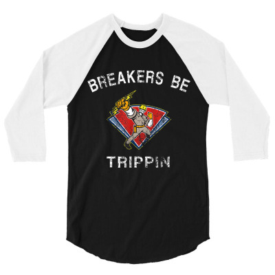 Breakers Be Trippin Electricbreakers Be Trippin Electrician Hvac Humor 3/4 Sleeve Shirt Designed By Roger K