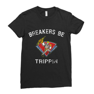 Breakers Be Trippin Electricbreakers Be Trippin Electrician Hvac Humor Ladies Fitted T-shirt Designed By Roger K
