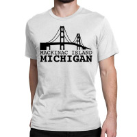 Mackinac Island Michigan Classic T-shirt | Artistshot