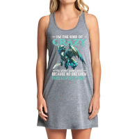 Dragon Im The Kind Of Crazy You Werent Warned Abou Tank Dress | Artistshot