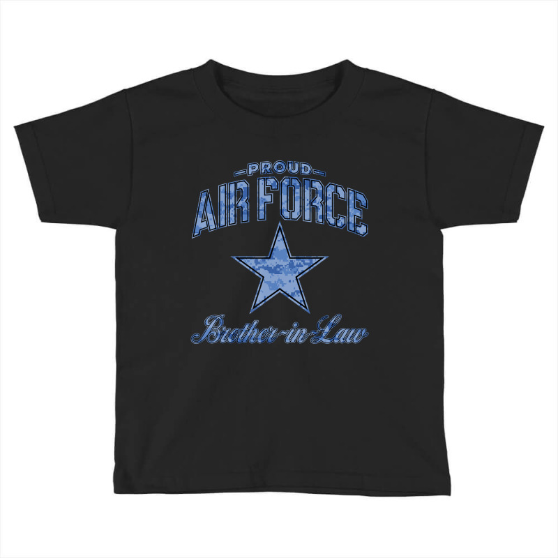 Air Force Brother-in-law Shirts (camo) Toddler T-shirt by dannergarzarsd | Artistshot