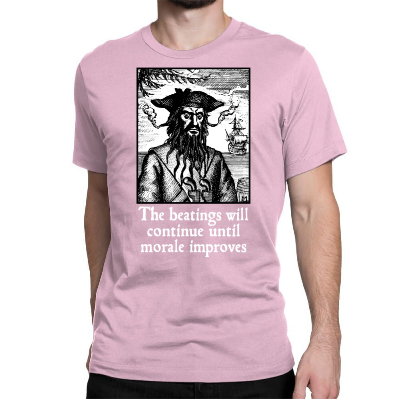 The Beatings Will Continue Until Morale Improves Classic T-shirt by telosuruba6 | Artistshot