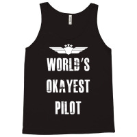 World's Okayest Pilot Flying Aviation Tank Top | Artistshot